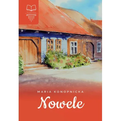 Nowele - Maria Konopnicka