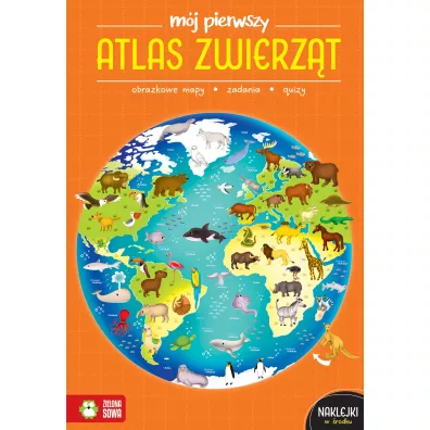 M�j pierwszy atlas zwierz�t - Katarzyna Zio�a-Zemczak