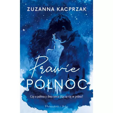 Prawie p�noc - Zuzanna Kacprzak