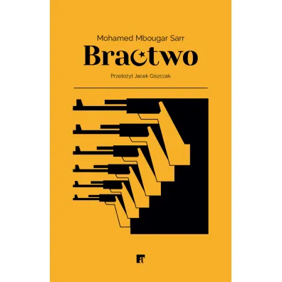 Bractwo - Mohamed Mbougar Sarr