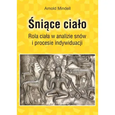 �ni�ce cia�o - Arnold Mindell