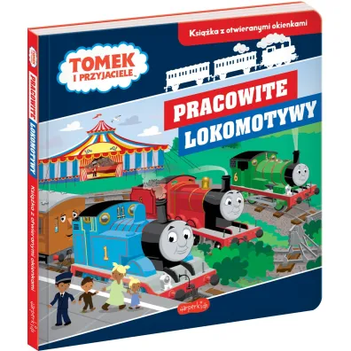 Pracowite lokomotywy. Tomek i przyjaciele. Ksi��ka z otwieranymi okienkami