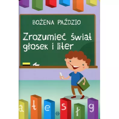 Zrozumie� �wiat g�osek i liter - Bo�ena Pa�dzio