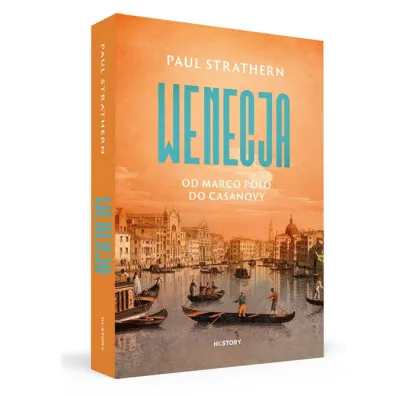 Wenecja. Od Marco Polo do Casanovy
