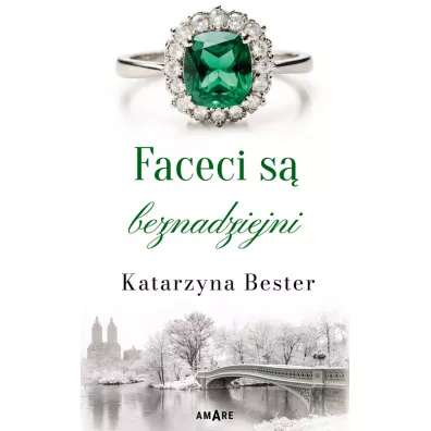 Faceci s� beznadziejni - Katarzyna  Bester