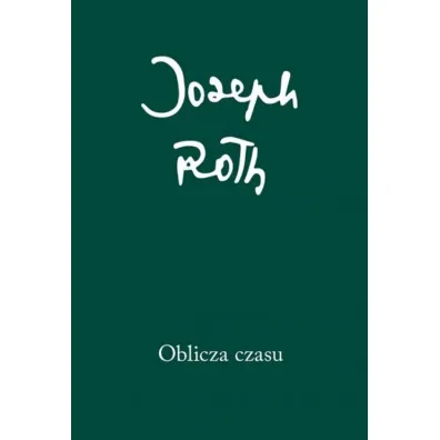 Oblicza czasu - Joseph Roth