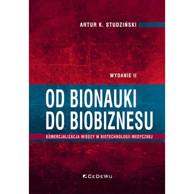 Od bionauki do biobiznesu w.2 - Artur K. Studzi�ski