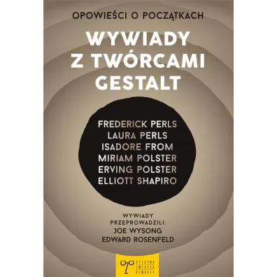 Opowie�ci o pocz�tkach. Wywiady z tw�rcami Gestalt