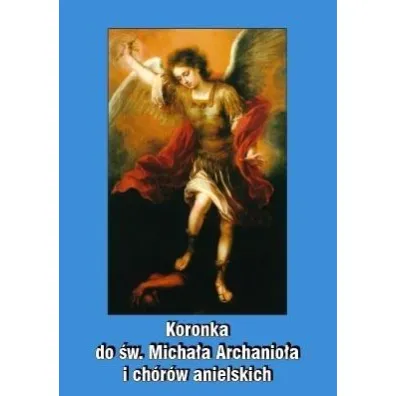 Koronka do �w. Micha�a Archanio�a - Stanis�aw Antoni Nowak