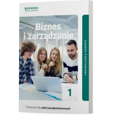 Biznes i zarz�dzanie 1. Zakres podstawowy. Podr�cznik dla szk� ponadpodstawowych - Jaros�aw Korba, Zbigniew Smutek
