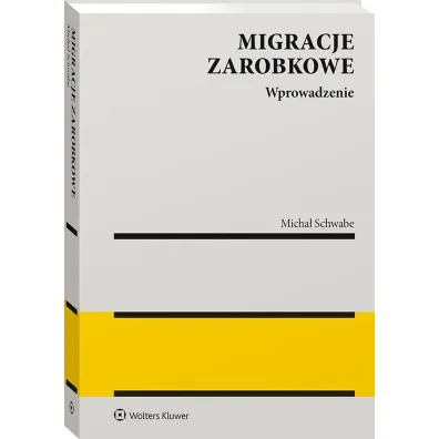 Migracje zarobkowe. Wprowadzenie do analizy