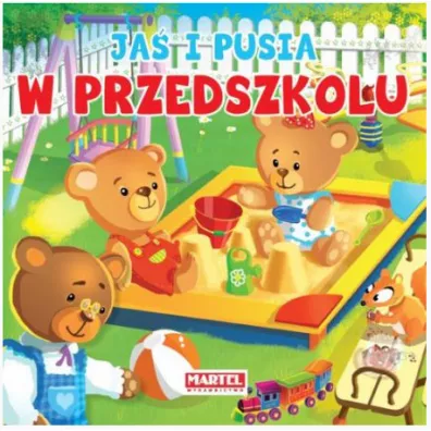 Ja� i Pusia - W przedszkolu - Agnieszka No�y�ska-Demianiuk