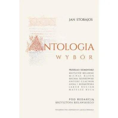 Antologia. Wyb�r - Jan Stobajos