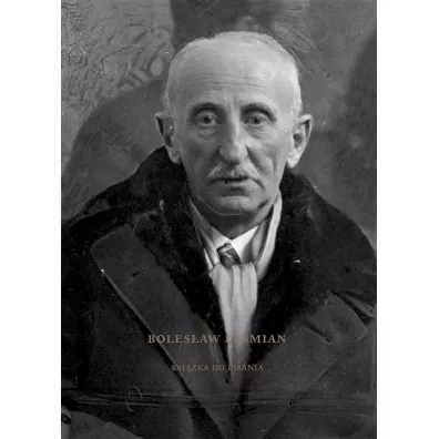 Bolesaw Lemian. Ksika do pisania 168 kartek - Jarosaw Mikoajewski