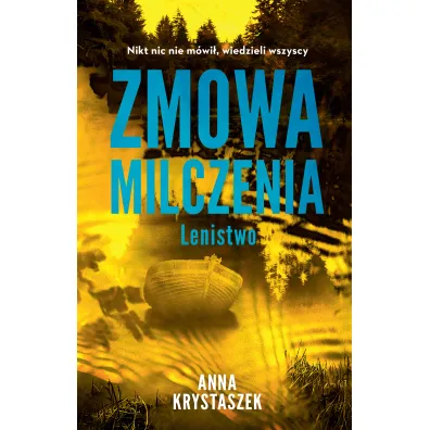 Zmowa milczenia. Lenistwo - Anna  Krystaszek