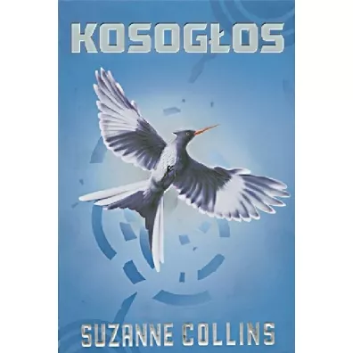 Kosog�os. Igrzyska �mierci. Tom 3 - Suzanne Collins