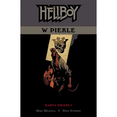 Karta �mierci. Hellboy w piekle. Tom 2