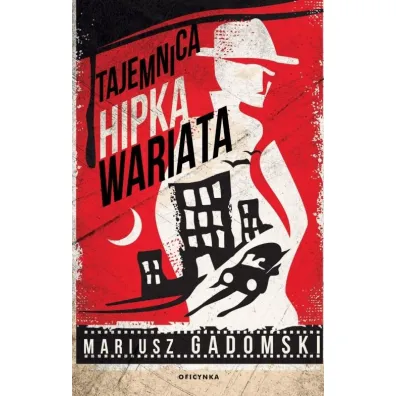 Tajemnica Hipka Wariata - Mariusz  Gadomski