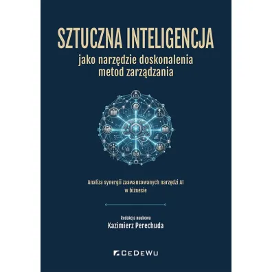 Sztuczna inteligencja jako narz�dzie doskonalenia metod zarz�dzania