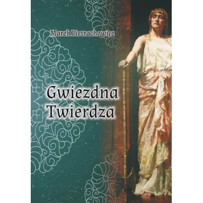 Gwiezdna Twierdza - Marek Pietrachowicz
