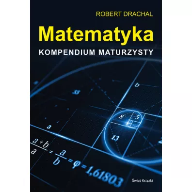 Matematyka. Kompendium maturzysty - Robert Drachal