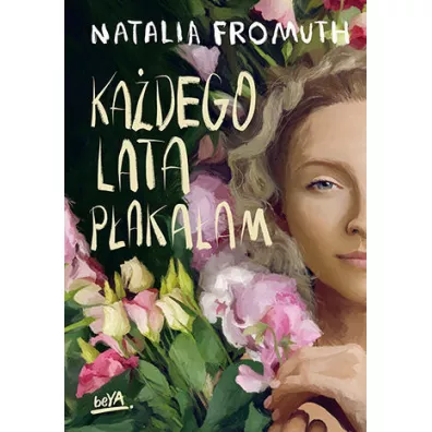 Ka�dego lata p�aka�am - Natalia Fromuth