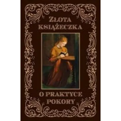 Z�ota ksi��eczka o praktyce pokory - Dom Sans od �w Katarzyny
