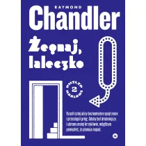 �egnaj, laleczko. Philip Marlowe. Tom 2