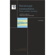 Narratologia transmedialna. Teorie, praktyki, wyz.