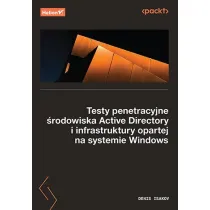 Testy penetracyjne �rodowiska Active Directory i infrastruktury opartej na systemie Windows