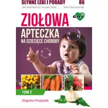 Zioowa apteczka na dziecice choroby T.2