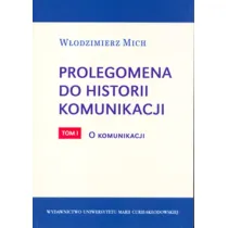 Prolegomena do historii komunikacji T.1