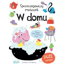 Spostrzegawczy maluszek. W domu
