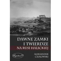 Dawne zamki i twierdze na Rusi Halickiej