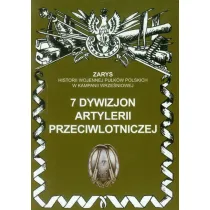 7 Dywizjon Artylerii Przeciwlotniczej Zarys Historii Wojennej Pu�k�w Polskich w Kampanii Wrze�niowej