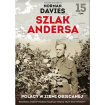 Polacy w Ziemi Obiecanej. Szlak Andersa. Tom 15