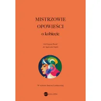 Mistrzowie opowie�ci. O kobiecie