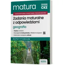 Matura 2026. Geografia. Zadania maturalne z odpowiedziami. Repetytorium. Zakres rozszerzony