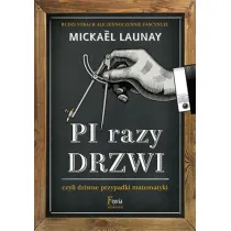 Pi razy drzwi czyli dziwne przypadki matematyki * *