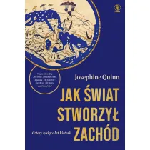 Jak �wiat stworzy� Zach�d. Cztery tysi�ce lat historii