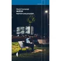 M��cka. Reporta�e o pracy przysz�o�ci