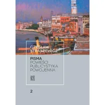Pisma T.2 Powie�ci. Publicystyka powojenna