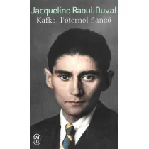 Kafka l'eternel fiance