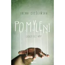 Pomyleni. Chorzy bez winy