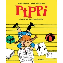Pippi nie chce by� du�a i inne komiksy. Pippi. Tom 3