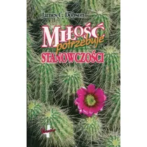 Mi�o�� potrzebuje stanowczo�ci