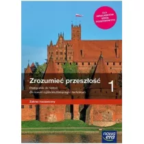 Zrozumie� przesz�o�� 1. Podr�cznik do historii dla liceum og�lnokszta�c�cego i technikum. Zakres rozszerzony. Szko�y ponadpodstawowe