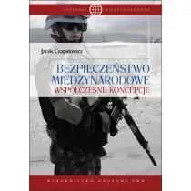 Bezpiecze�stwo mi�dzynarodowe. Wsp�czesne koncepcje