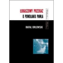 �ukaszowy przekaz o powo�aniu Paw�a