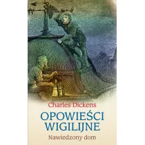 Opowie�ci wigilijne. Nawiedzony dom